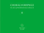 Choralvorspiele für den gottesdienstlichen Gebrauch 2 