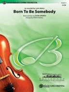 Born to Be Somebody Standard