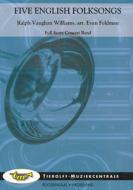 Five English Folk Songs 