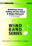 Raindrops Keep Falling On My Head & Magic Moments 