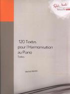 Cent vingt Textes pour l'harmonisation au piano 