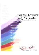 Les gais troubadours 