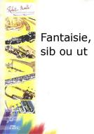 Fantaisie, sib ou ut 