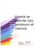 La liberte en marche 