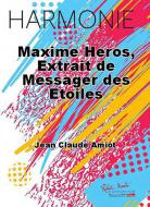 Maxime Heros, Extrait de Messager des Etoiles 