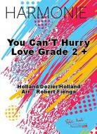 You Can't Hurry Love 