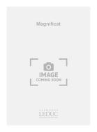 Magnificat, motet à 2 choeurs pour la chapelle du Roy 