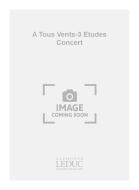 À Tous Vents (3 études de concert) 