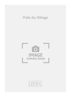 La Fete Au Village 