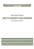 Jeg Plukker Flojlsgraes 