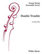 Double Trouble 