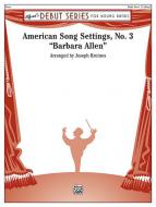 American Song Settings, No. 3 'Barbara Allen' Standard