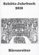 Schütz-Jahrbuch 2010, 32. Jahrgang 