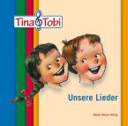 Musikalische Früherziehung 'Tina und Tobi' - Die Lieder-CD 