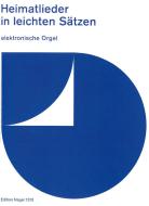 Heimatlieder in leichten Sätzen 