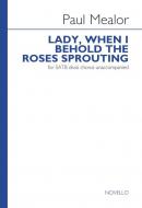 Lady, When I Behold The Roses Sprouting 