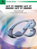 Let It Snow! Let It Snow! Let It Snow! 