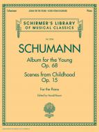Album For The Young op. 68 - Scenes From Childhood op. 15 