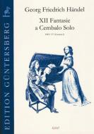 12 Fantasie a Cembalo solo 