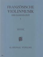 French Violin Music of the Baroque Era Vol. I 
