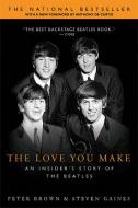 The Love You Make 