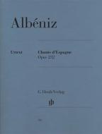 Chants d'Espagne op. 232 
