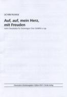 Auf, auf, mein Herz, mit Freuden 