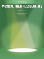 Musical Theatre Essentials: Tenor Vol. 2 