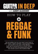 Guitar World In Deep: How To Play Reggae & Funk 
