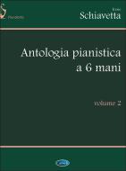 Antologia Pianistica a 6 Mani Vol. 2 