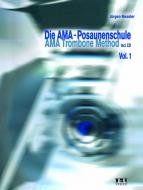 AMA Trombone Method Vol. 1 