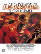 Authentic Sounds Of The Big Band Era 