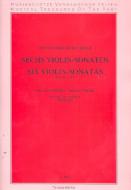 Sechs Violin-Sonaten 