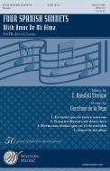 Four Spanish Sonnets (including Amor De Mi Alma) 