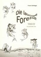 Die launige Forelle 