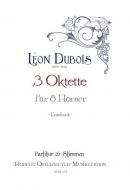 3 Oktette für 8 Hörner (Erstdruck) 