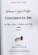 Concerto ex Dis für Horn, 2 Violinen, Basso Es-Dur (entstanden vor 1763) 