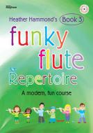 Funky Flute Repertoire Book 3 