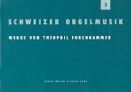 Schweizer Orgelmusik Heft 3 