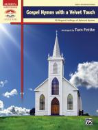 Gospel Hymns With A Velvet Touch 