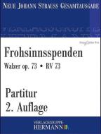 Frohsinnsspenden op. 73 RV 73 