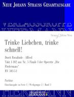 Die Fledermaus - Trinke Liebchen, trinke schnell ! (Nr. 5-1) RV 503-5-1 