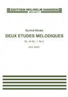 2 Melodiske Etuder Op.44 Pf 