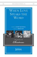 When Love Speaks The Word 