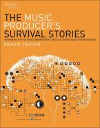 The Music Producer's Survival Stories 