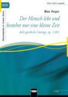 Der Mensch lebt und bestehet nur eine kleine Zeit 