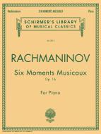 6 Moments Musicaux op. 16 