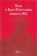 Musik in Baden-Württemberg, Jahrbuch 2012 