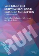 Wir eilen mit schwachen doch emsigen Schritten 