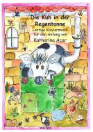 Die Kuh in der Regentonne 